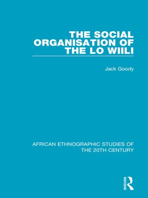 cover image of The Social Organisation of the Lo Wiili